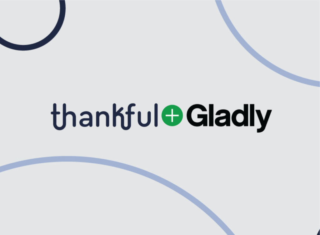 Gladly + Thankful Integration Announcement
