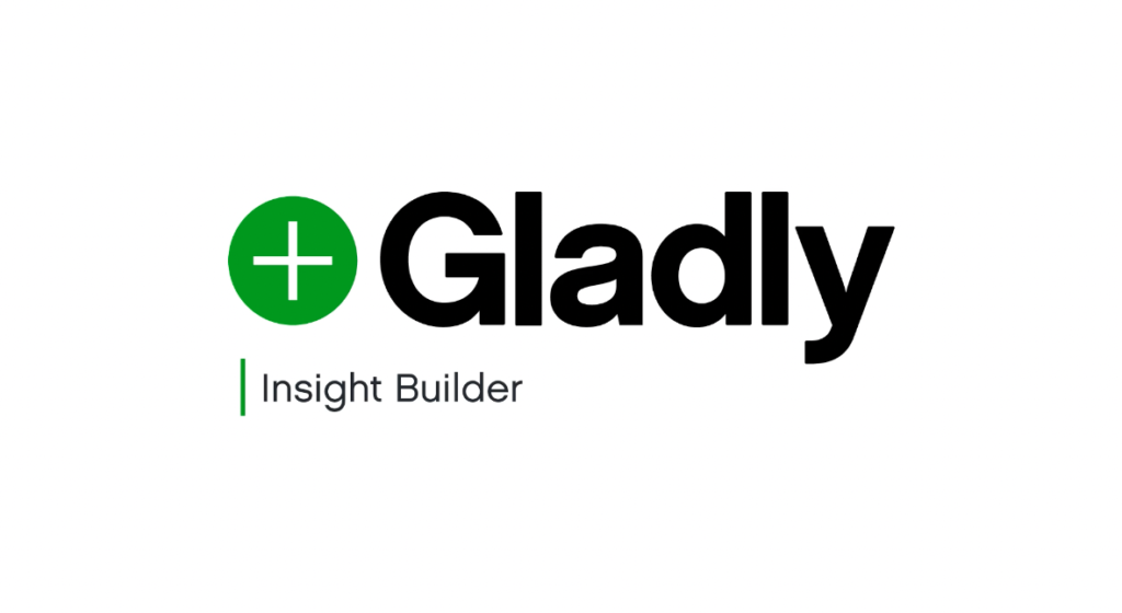 gladly-insight-builder